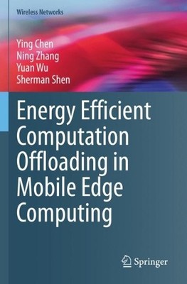 Energy Efficient Computation Offloading in Mobile Edge Computing - 9783031168246