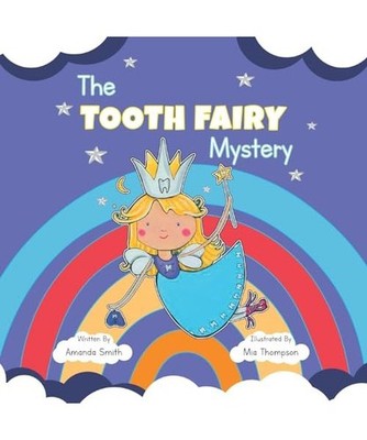 The Tooth Fairy Mystery, Amanda Smith