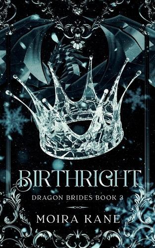 Moira Kane Birthright (Paperback) Dragon Brides