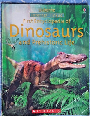Usborne First Encyclopedia of DINOSAURS & Prehistoric Life - with internet links 9781409520979
