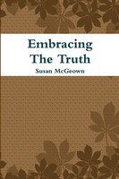 Susan Mcgeown | Embracing The Truth | Taschenbuch | Englisch (2012)