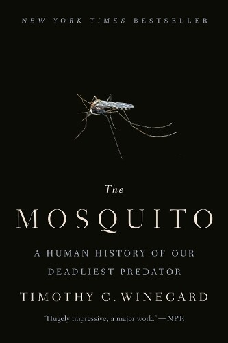 Thumbnail - Timothy C. Winegard The Mosquito (taschenbuch)