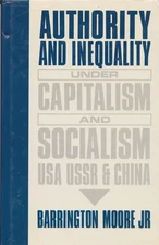 Authority and Inequality Under Capitalism and Socialism: USA, USSR, and China (,
