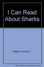 I Can Read about Sharks Library Binding C. J. Naden