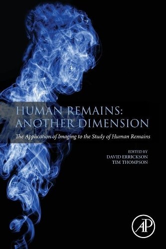 Human Remains: Another Dimension - 9780128046029