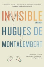 Invisible : A Memoir Paperback Hugues de Montalembert