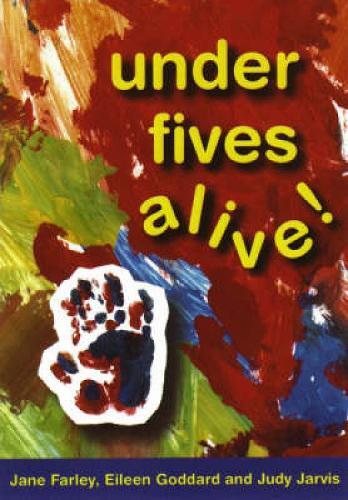 Thumbnail - Jane Farley Eileen Goddard Judy Jarv Under Fives Aliv (taschenbuch)