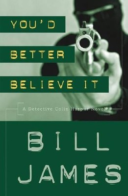 Bill James You'd Better Believe It (Taschenbuch) (US IMPORT)