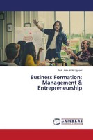 John N. N. Ugoani | Business Formation: Management & Entrepreneurship | Buch