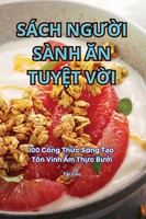 SÁCh Ng¿¿I SÀNh ¿N Tuy¿T V¿I Tài L¿u Taschenbuch Vietnamesisch 2025 Tài L¿u