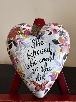 Demdaco Art Heart  She Believed She Could, So She Did  Cottage Core Women Flower