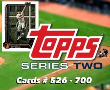 2025 Topps Series 2 You Pick Cards # 526 - 700