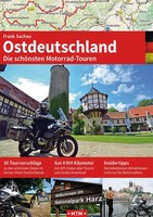 Ostdeutschland | Die SchöNsten Motorrad-Touren | Frank Sachau | Deutsch | Buch