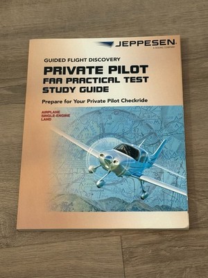 Private Pilot FAA Practical Test Study Guide by Jeppesen - a Boeing Company...