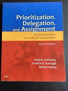 Prioritization Delegation And Assignment Practice Exercises For The Nclex Ebay