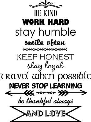 Be Kind Work Hard Stay Humble...And Love Words to Live by Window Wall Art Decal
