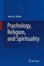 Psychology, Religion, and Spirituality by James M. Nelson (English) Paperback Bo