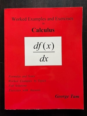 Worked Examples and Exercises in Calculus by George Tam math exam prep