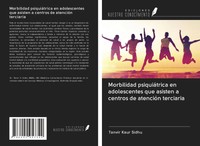 Tanvir Kaur Sidhu | Morbilidad PsiquiáTrica En Adolescentes Que Asisten A...