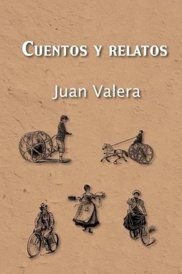 Cuentos y relatos by Juan Valera (Spanish) Paperback Book