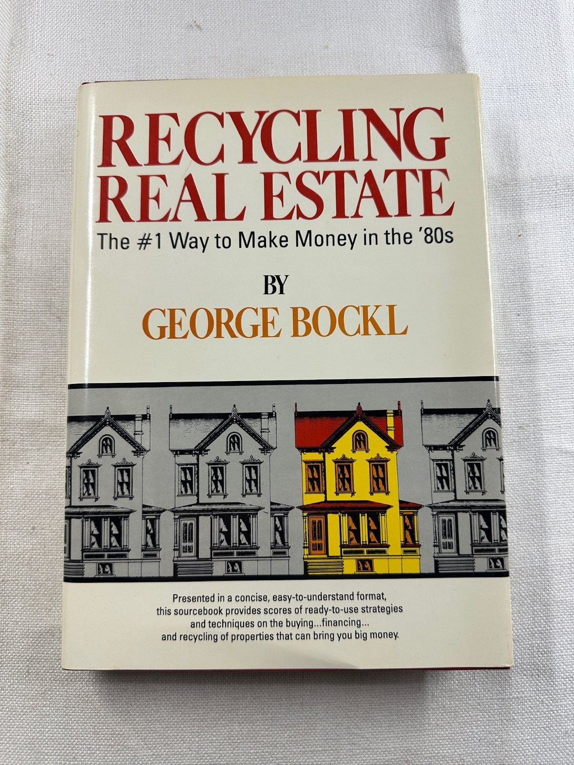 Recycling Real Estate George Bockl 1983 Investing Finance Prentice Hall