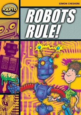 Simon Cheshire Rapid Reading: Robots Rule (Stage 4, Leve (Paperback) (UK IMPORT)
