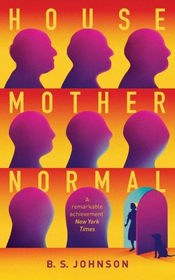 House Mother Normal A Geriatric Comedy B S Johnson Taschenbuch Englisch 2013