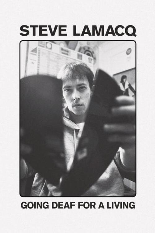 Thumbnail - Going Deaf For A Living Steve Lamacq Taschenbuch Kartoniert /