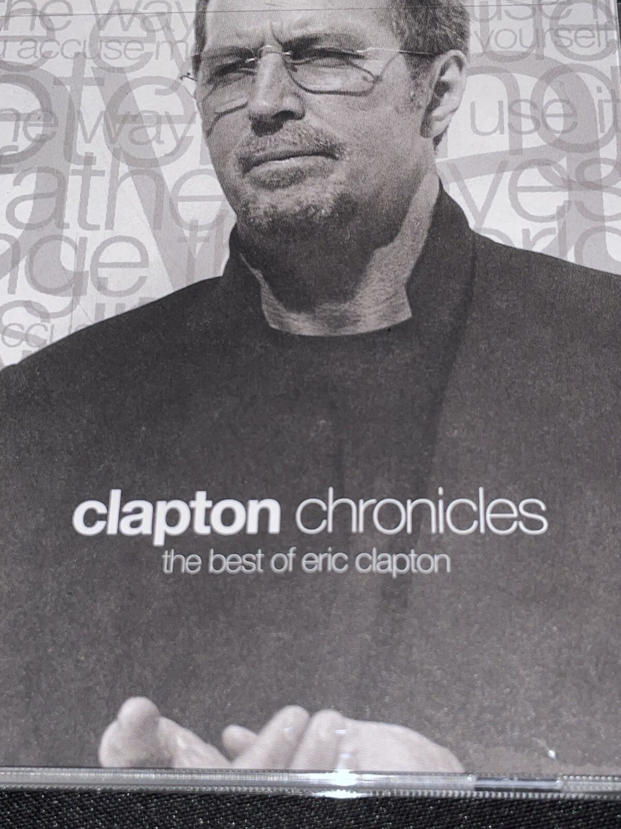 Clapton Chronicles: The Best of Eric Clapton - Compilation by Eric