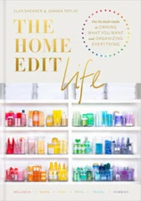 The Home Edit Life: The No-Guilt Guide to Owning What You Want and O - VERY GOOD