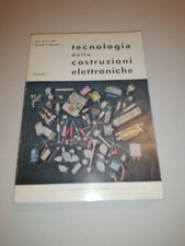 TECNOLOGIA DELLE COSTRUZIONI ELETTRONICHE VOLUME 1 LOTTI & MONTANARI 1981