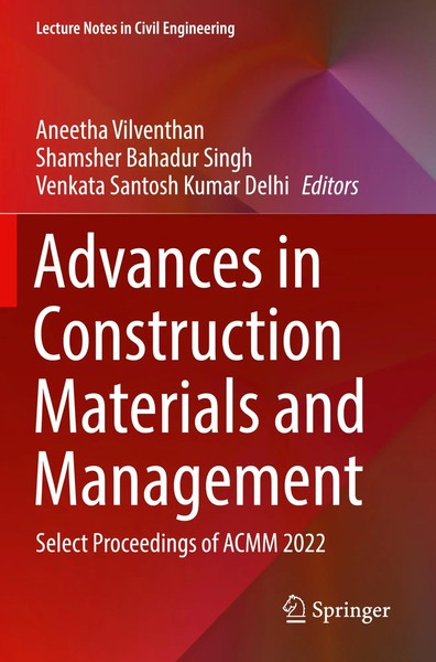 Aneetha Vilventhan (U. A.) | Advances in Construction Materials And Management-image