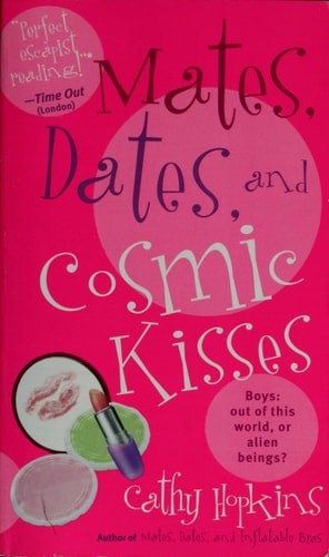 Mates, Dates, And Cosmic Kisses by Hopkins, Cathy, Good Book