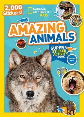National Geographic Kids Amazing Animals Super Sticker Activity Book-Special...