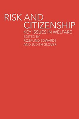 Risk and Citizenship: Key Issues in Welfare - Paperback NEW Edwards, Rosali 17 M
