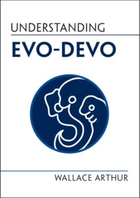 Understanding Evo-Devo, Paperback by Arthur, Wallace, Brand New, Free P&P in ...
