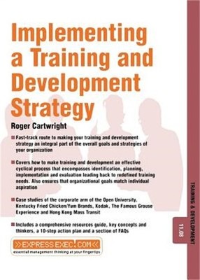 Implementing a Training and Development Strategy: Training and Development 11.8