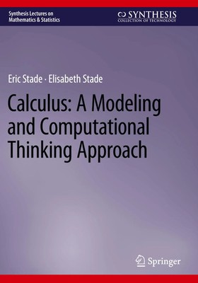 Calculus: A Modeling and Computational Thinking Approach Eric Stade (u. a.) Buch