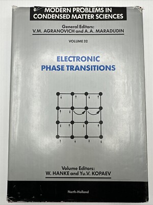 Electronic Phase Transitions Volume 32 1992 HC DJ Condensed Matter Sciences