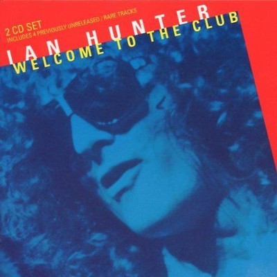 Ian Hunter - Welcome to the Club