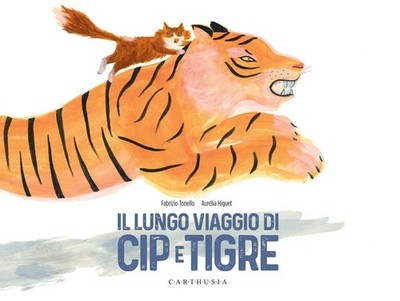 Bücher Fabrizio Tonello - Die lange Reise von Cip und Tiger. Ediz. A Colori