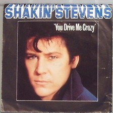 Shakin Stevens  you Drive me Crazy / Baby you re Child