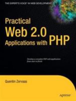 Practical Web 2. 0 Applications with PHP Paperback Quentin Zervaa