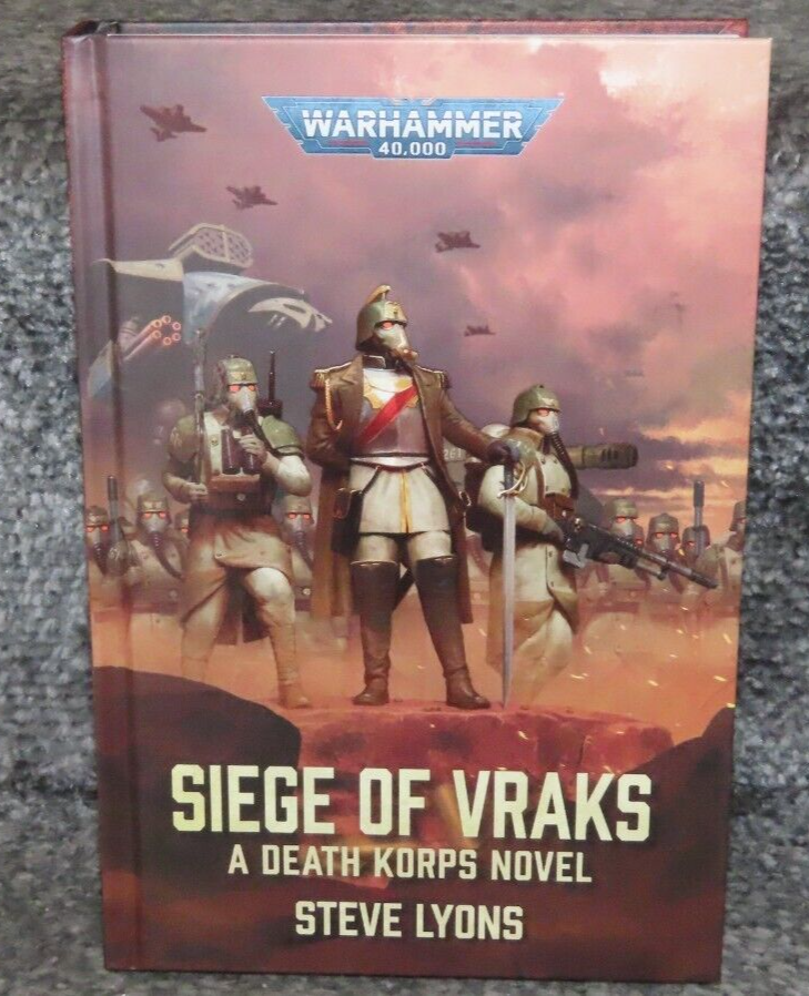 Warhammer 40k Black Library Siege of Vraks a Death Korps Novel Hardback New GW