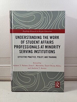 Understanding the Work of Student Affairs Professionals at Minority Serving Inst