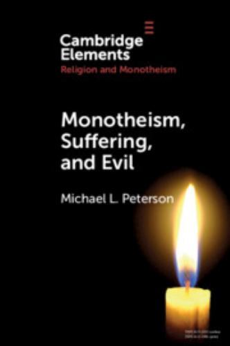 Monotheism, Suffering, and Evil Peterson Paperback Cambridge University Press