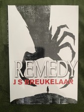 REMEDY by J.S. Breukelaar. SIGNED Hardcover Limited FIRST PS 2024 NF