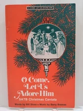 O Come Let Us Adore Him Sheet Music Song Book SATB Christmas Cantata         M29