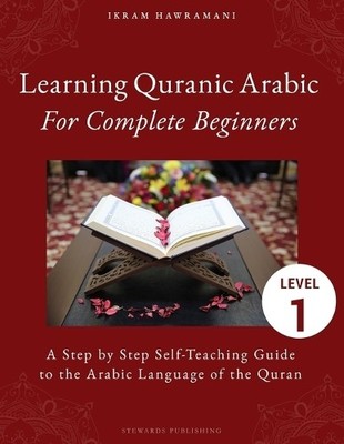 Ikram Hawramani Learning Quranic Arabic for Complete Beginners (Taschenbuch)