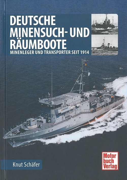Schäfer: Deutsche Minensuch- & Räumboote seit 1914 Handbuch/Kriegsmarine/Typen